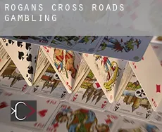 Rogans Cross Roads gambling
