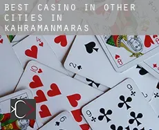 Best casino in  Other cities in Kahramanmaras