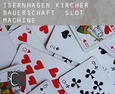 Isernhagen Kircher Bauerschaft  slot machine