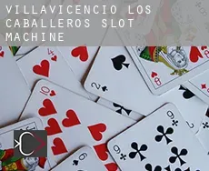Villavicencio de los Caballeros  slot machine