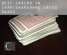 Best casino in Carrigagrenane Cross Roads