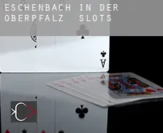 Eschenbach in der Oberpfalz  slots