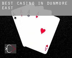 Best casino in  Dunmore East