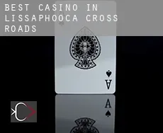 Best casino in  Lissaphooca Cross Roads