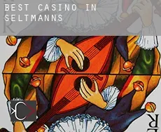 Best casino in Seltmanns