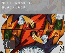 Mullennakill blackjack