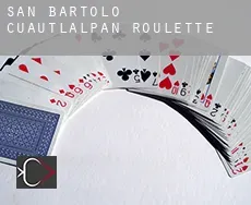San Bartolo Cuautlalpan  roulette