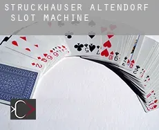 Strückhauser Altendorf  slot machine