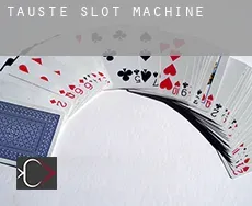 Tauste slot machine