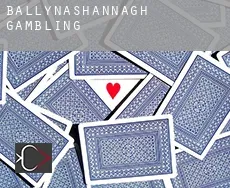 Ballynashannagh gambling