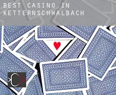 Best casino in  Ketternschwalbach