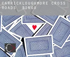Carrickloughmore Cross Roads  bingo