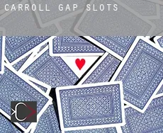 Carroll Gap  slots