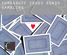 Curraduff Cross Roads gambling