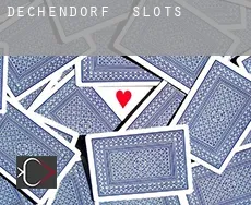Dechendorf slots