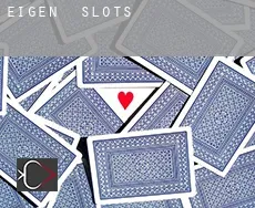 Eigen  slots