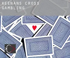 Keenan’s Cross  gambling
