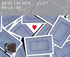 Neukirchen  slot machine