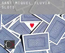 Sant Miquel de Fluvià  slots