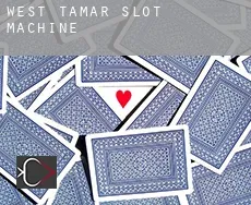 West Tamar  slot machine