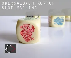 Obersalbach-Kurhof  slot machine