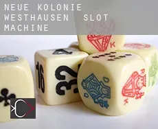 Neue Kolonie Westhausen slot machine