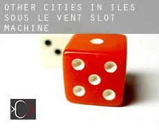 Other cities in Iles Sous-le-Vent  slot machine