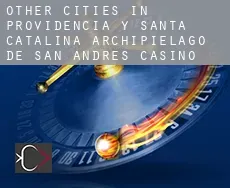 Other cities in Providencia y Santa Catalina, Archipielago de San Andres casino