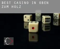 Best casino in  Oben zum Holz
