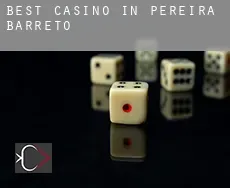 Best casino in  Pereira Barreto