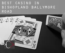 Best casino in  Bishopland Ballymore Road