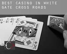 Best casino in White Gate Cross Roads