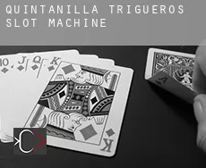 Quintanilla de Trigueros slot machine