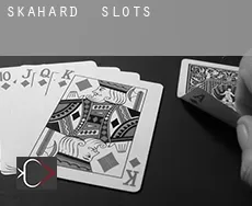 Skahard slots