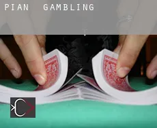 Pian  gambling
