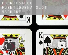Fuentesaúco de Fuentidueña slot machine