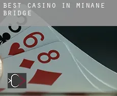 Best casino in Minane Bridge