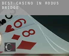 Best casino in Rodus Bridge