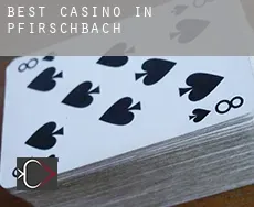 Best casino in  Pfirschbach