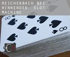 Reichenbach bei Winnenden  slot machine