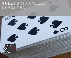 Salzfurtkapelle  gambling