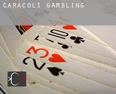 Caracolí  gambling