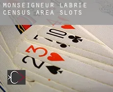 Monseigneur-Labrie (census area)  slots