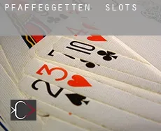 Pfaffeggetten  slots