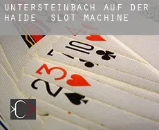 Untersteinbach auf der Haide slot machine