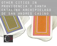 Other cities in Providencia y Santa Catalina, Archipielago de San Andres  casino