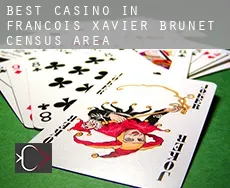 Best casino in  François-Xavier-Brunet (census area)