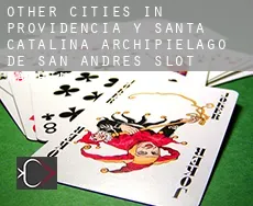 Other cities in Providencia y Santa Catalina, Archipielago de San Andres  slot machine
