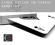 Other cities in Turkey  gambling