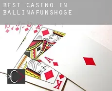 Best casino in  Ballinafunshoge